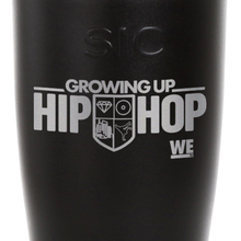 Load image into Gallery viewer, Growing Up Hip Hop Logo Laser Engraved SIC Tumbler