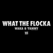 Load image into Gallery viewer, Waka & Tammy What The Flocka Horizontal Logo Women's Short Sleeve T-Shirt