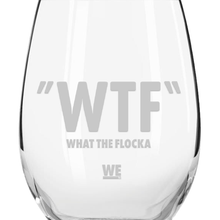 Load image into Gallery viewer, Waka & Tammy WTF Logo Laser Engraved Stemless Wine Glass
