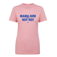 Load image into Gallery viewer, Mama June From Not to Hot Logo Women's Short Sleeve T-Shirt
