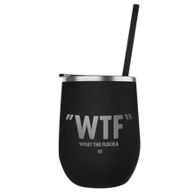 Load image into Gallery viewer, Waka &amp; Tammy WTF Logo Laser Engraved Wine Tumbler with Straw
